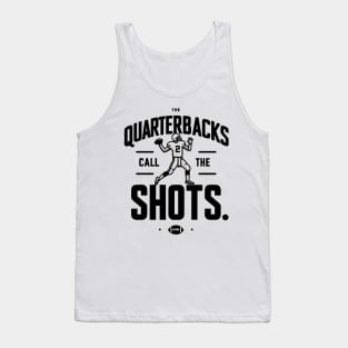 The Quarterbacks Call The Shots Tank Top